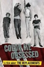 Póster de Color Me Obsessed: A Film About The Replacements
