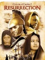 Póster de Color of the Cross 2: Resurrection