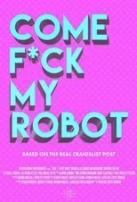 Póster de Come F*ck My Robot