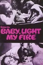 Póster de Come On Baby, Light My Fire