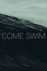 Póster de Come Swim