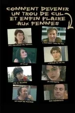 Póster de Comment devenir un trou de cul et enfin plaire aux femmes