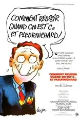 Póster de Comment réussir quand on est con et pleurnichard