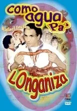 Póster de Como agua pa' longaniza