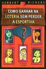 Póster de Como Ganhar na Loteria Sem Perder a Esportiva