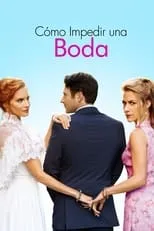 Póster de Cómo impedir una boda