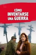 Póster de Cómo inventarse una guerra
