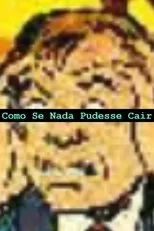 Póster de Como Se Nada Pudesse Cair