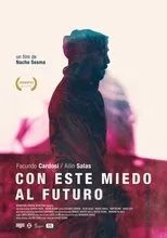 Póster de Con este miedo al futuro