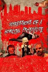 Póster de Confessions of a Homicidal Prostitute