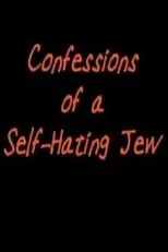 Póster de Confessions of a Self-Hating Jew