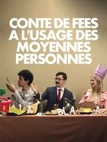 Póster de Conte de fées à l'usage des moyennes personnes