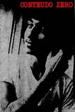 Póster de Conteúdo Zero, um Filme para Desentendidos