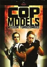 Póster de Cop models, mission: Turbozombies