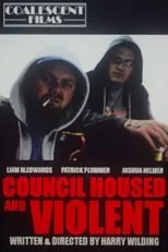 Póster de Council Housed And Violent