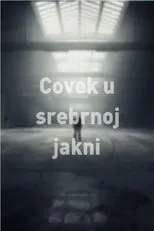 Póster de Covek u srebrnoj jakni