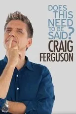 Póster de Craig Ferguson: Does This Need to Be Said?