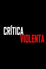 Póster de Crítica Violenta