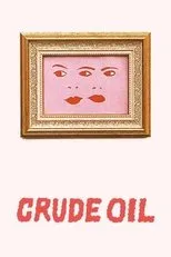 Póster de Crude Oil