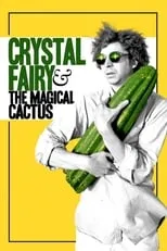 Póster de Crystal Fairy y el cactus mágico