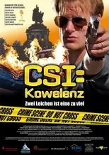 Póster de CSI:Kowelenz - Zwei Leichen ist eine zu viel