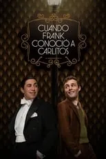 Póster de Cuando Frank conoció a Carlitos