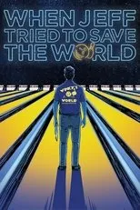 Póster de Cuando Jeff intentó salvar el mundo