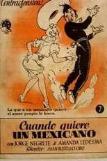 Póster de Cuando quiere un mexicano