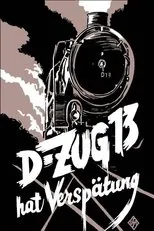 Póster de D-Zug 13 hat Verspätung