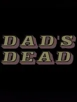 Póster de Dad's Dead