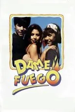 Póster de Dame fuego