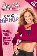 Póster de Dance Off The Inches: Cardio Hip Hop