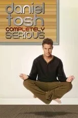 Póster de Daniel Tosh: Completely Serious