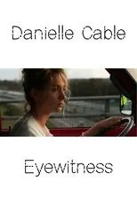Póster de Danielle Cable: Eyewitness