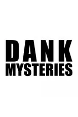 Póster de Dank Mysteries