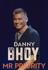 Póster de Danny Bhoy: Mr Priority