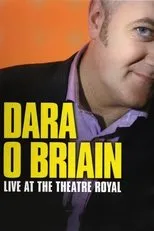 Póster de Dara Ó Briain: Live at the Theatre Royal