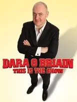 Póster de Dara Ó Briain: This Is the Show