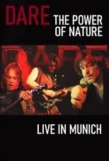 Póster de Dare - The Power of Nature : Live in Munich