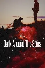 Póster de Dark Around the Stars