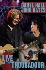 Póster de Daryl Hall and John Oates - Live at the Troubadour