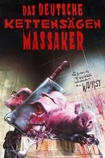 Póster de Das deutsche Kettensägenmassaker