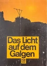 Póster de Das Licht auf dem Galgen