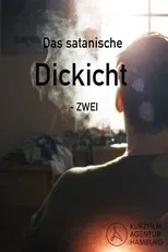 Póster de Das satanische Dickicht - ZWEI