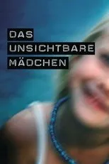 Póster de Das unsichtbare Mädchen