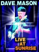 Póster de Dave Mason: Live at Sunrise