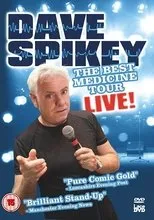 Póster de Dave Spikey: Best Medicine Tour Live
