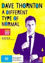 Póster de Dave Thornton: A Different Type of Normal