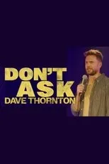 Póster de Dave Thornton: Don't Ask
