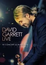 Póster de David Garrett LIVE - In Concert & In Private